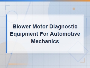 Best Diagnostic Tools for Locating Blower Motor Issues in Vehicles